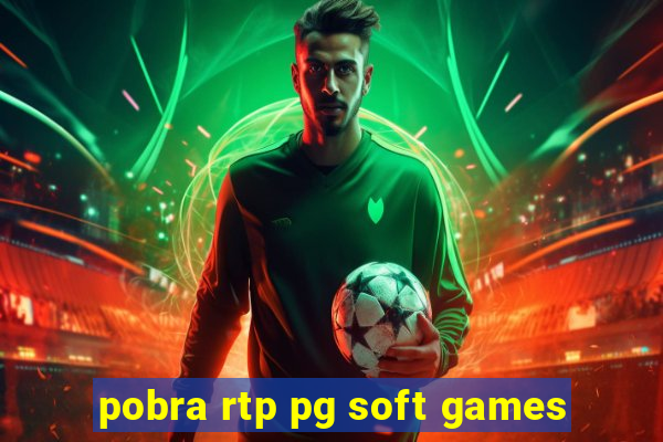 pobra rtp pg soft games